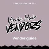 All Access Hair Vendor Guide