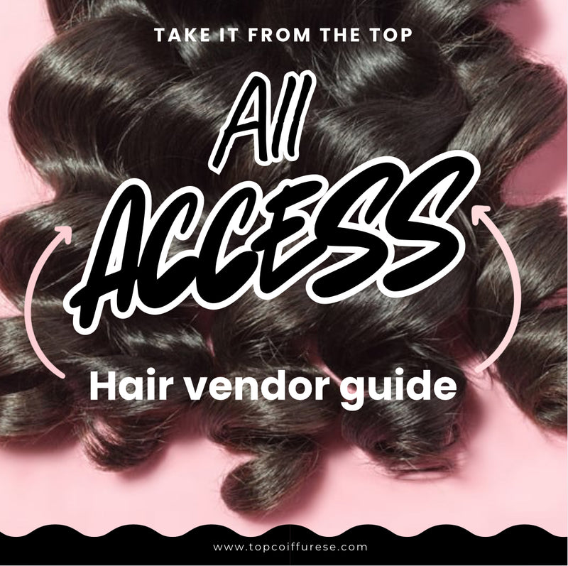 All Access Hair Vendor Guide